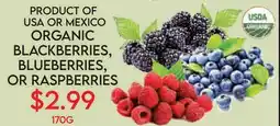 Fiesta Farms PRODUCT OF USA OR MEXICO ORGANIC BLACKBERRIES, BLUEBERRIES, OR RASPBERRIES offer