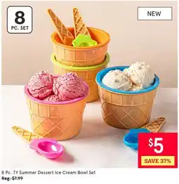 Kitchen Stuff Plus 8 Pc. TY Summer Dessert Ice Cream Bowl Set offer