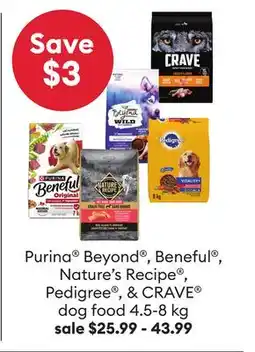 Petsmart Purina Beyond , Beneful , Nature's Recipe , Pedigree , & CRAVE dog food offer