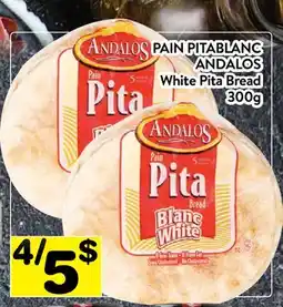 Supermarché PA PAIN PITABLANC ANDALOS | White Pita Bread offer
