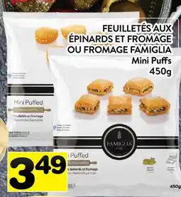 Supermarché PA FEUILLETÉS AUX ÉPINARDS ET FROMAGE OU FROMAGE FAMIGLIA | Mini Puffs offer