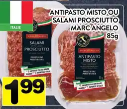 Supermarché PA ANTIPASTO MISTO OU SALAMI PROSCIUTTO MARC ANGELO offer