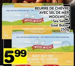 Supermarché PA BEURRE DE CHÈVRE WOOLWICH | Sea Salted Goat Butter offer