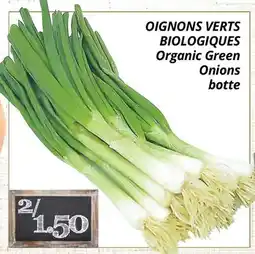 Supermarché PA OIGNONS VERTS BIOLOGIQUES/Organic Green Onions offer