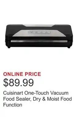 Costco Cuisinart One-Touch Vacuum Food Sealer, Dry & Moist Food Function offer