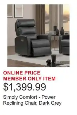 Costco Simply Comfort - Power Reclining Chair, Dark Grey offer