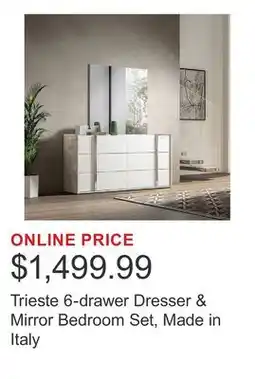 Costco Trieste 6-drawer Dresser & Mirror Bedroom Set, Made in Italy offer