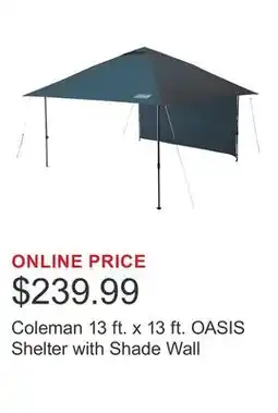 Costco Coleman 13 ft. x 13 ft. OASIS Shelter with Shade Wall offer