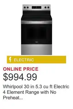Costco Whirlpool 30 in 5.3 cu ft Electric 4 Element Range with No Preheat Mode offer