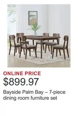 Costco Bayside Palm Bay – 7-piece dining room furniture set offer