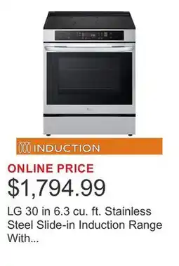 Costco LG 30 in 6.3 cu. ft. Stainless Steel Slide-in Induction Range With True Convection offer