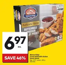 Giant Tiger Watson Ridge frozen buttermilk chicken breast pieces offer