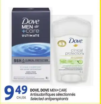 Uniprix DOVE, DOVE MEN+CARE Antisudorifiques sélectionnés/ Selected antiperspirants offer