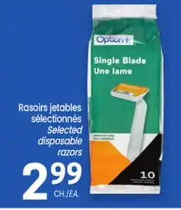 Uniprix Option+ Rasoirs jetables sélectionnés/Selected disposable razors offer