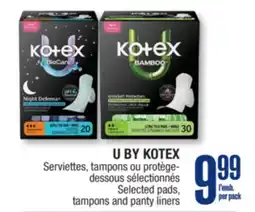Jean Coutu U BY KOTEX Selected pads, tampons and panty liners offer
