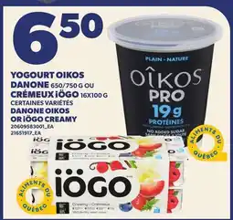 Provigo YOGOURT OIKOS DANONE, 650/750 G OU CRÉMEUX IÖGO, 16× offer
