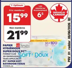 Provigo PAPIER HYGIÉNIQUE SUPER DOUX PCMD, 30=100 ROULEAUX | PC SUPER SOFT BATHROOM TISSUE offer