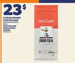 Provigo CAFÉ EN GRAINS CAFÉ WILLIAM offer