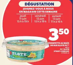 Provigo TREMPETTE AU MAÏS DE RUE ELOTE PC, 200 G | STREET CORN DIP offer