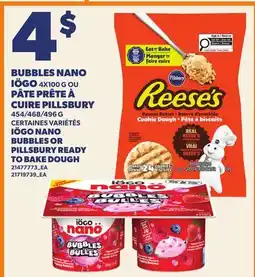 Provigo BUBBLES NANO IÖGO 4X100 G OU PÂTE PRÊTE À CUIRE PILLSBURY 454/468/496 G offer