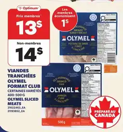 Provigo VIANDES TRANCHÉES OLYMEL FORMAT CLUB | OLYMEL SLICED MEATS offer