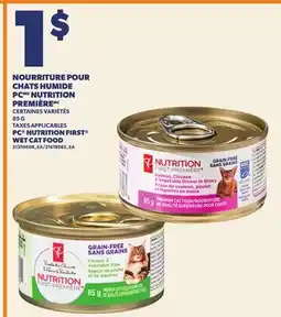 Provigo NOURRITURE POUR CHATS HUMIDE PC NUTRITION PREMIÈRE, 85 G | PC NUTRITION FIRST WET CAT FOOD offer