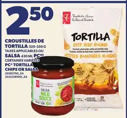Provigo CROUSTILLES DE TORTILLA 320-350 G OU SALSA 430 ML PCMD | PC TORTILLA CHIPS OR SALSA offer