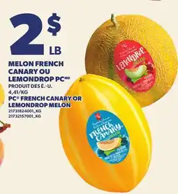 Provigo MELON FRENCH CANARY OU LEMONDROP PC | PC FRENCH CANARY OR LEMONDROP MELON offer