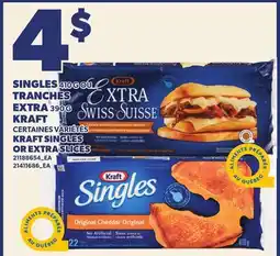 Provigo SINGLES 410G OU TRANCHES EXTRA 390G KRAFT | KRAFT SINGLES OR EXTRA SLICES offer