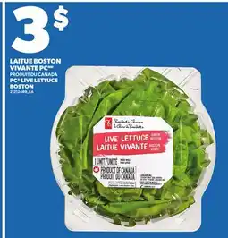 Provigo LAITUE BOSTON VIVANTE PC | PC LIVE LETTUCE offer