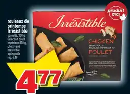 Super C rouleaux de printemps Irrésistible | Irrésistible spring rolls offer