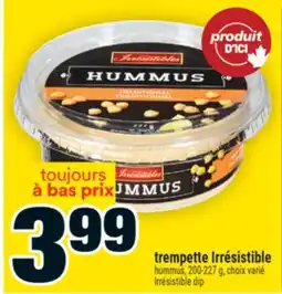 Super C trempette Irrésistible | Irrésistible dip offer