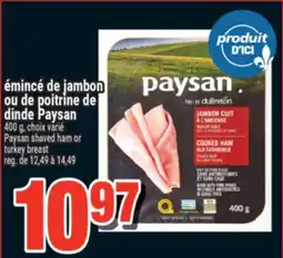 Super C émincé de jambon ou de poitrine de dinde Paysan | Paysan shaved ham or turkey breast offer