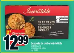 Super C beignets de crabe Irrésistible | Irrésistible crab cakes offer