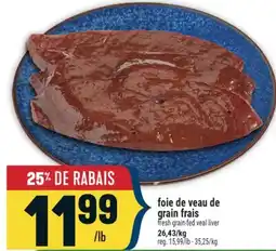 Marché Adonis foie de veau de grain frais | fresh grain-fed veal liver offer