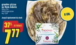 Marché Adonis grandes pizzas au thym Adonis | Adonis large pizzas offer
