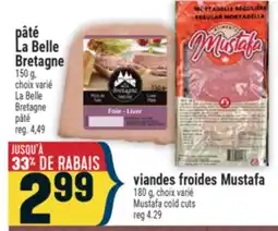 Marché Adonis pâté La Belle Bretagne | viandes froides Mustafa offer