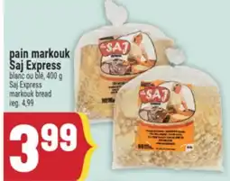 Marché Adonis pain markouk Saj Express | Saj Express markouk bread offer