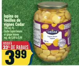 Marché Adonis LUPINS OU FEUILLES DE VIGNES CEDAR | CEDAR LUPINI BEANS OR GRAPE LEAVES offer