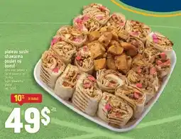 Marché Adonis plateau sushi shawarma poulet ou boeuf | sushi shawarma platter offer