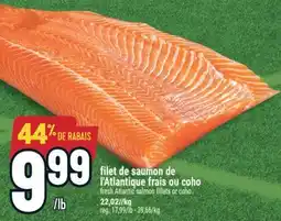 Marché Adonis FILET DE SAUMON DE L'ATLANTIQUE FRAIS OU COHO | FRESH ATLANTIC SALMON FILLETS OR COHO offer