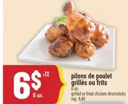 Marché Adonis pilons de poulet grillés ou frits | grilled or fried chicken drumsticks offer