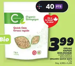 IGA COMPLIMENTS BIOLOGIQUE ORGANIC QUICK OATS offer