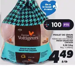 IGA FERME DES VOLTIGEURS FRESH GRAIN-FED CHICKEN offer