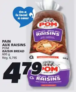 IGA POM RAISIN BREAD offer