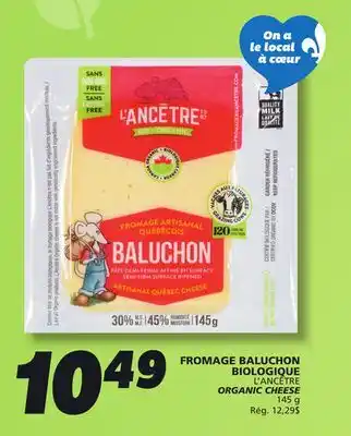 IGA L'ANCÊTRE ORGANIC CHEESE offer