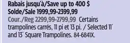 Canadian Tire Selected 11´ and 13´ Square Trampolines offer