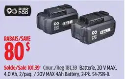 Canadian Tire PWR POD 20V MAX 4Ah Battery, 2-Pk offer