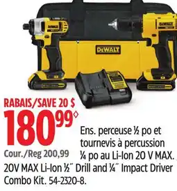 Canadian Tire DEWALT 20V MAX Li-Ion 1⁄2˝ Drill and 1⁄4˝ Impact Driver Combo Kit offer