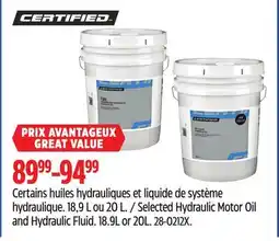Canadian Tire CERTIFIED Selected Hydraulic Motor Oil and Hydraulic Fluid offer